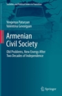 Armenian Civil Society : Old Problems, New Energy After Two Decades of Independence - eBook