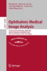 Ophthalmic Medical Image Analysis : 7th International Workshop, OMIA 2020, Held in Conjunction with MICCAI 2020, Lima, Peru, October 8, 2020, Proceedings - eBook