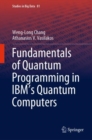 Fundamentals of Quantum Programming in IBM's Quantum Computers - eBook