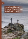 Legacies of David Cranz's 'Historie von Gronland' (1765) - eBook