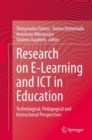 Research on E-Learning and ICT in Education : Technological, Pedagogical and Instructional Perspectives - eBook