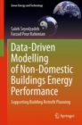 Data-Driven Modelling of Non-Domestic Buildings Energy Performance : Supporting Building Retrofit Planning - eBook