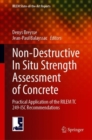 Non-Destructive In Situ Strength Assessment of Concrete : Practical Application of the RILEM TC 249-ISC Recommendations - eBook