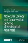 Molecular Ecology and Conservation Genetics of Neotropical Mammals - eBook