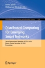 Distributed Computing for Emerging Smart Networks : Second International Workshop, DiCES-N 2020, Bizerte, Tunisia, December 18, 2020, Proceedings - eBook