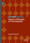 Towards a Philosophy of Cinematography - eBook