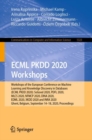 ECML PKDD 2020 Workshops : Workshops of the European Conference on Machine Learning and Knowledge Discovery in Databases (ECML PKDD 2020): SoGood 2020, PDFL 2020, MLCS 2020, NFMCP 2020, DINA 2020, EDM - eBook
