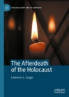 The Afterdeath of the Holocaust - eBook