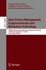 Data Privacy Management, Cryptocurrencies and Blockchain Technology : ESORICS 2020 International Workshops, DPM 2020 and CBT 2020, Guildford, UK, September 17-18, 2020, Revised Selected Papers - eBook