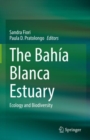 The Bahia Blanca Estuary : Ecology and Biodiversity - eBook