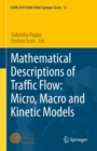 Mathematical Descriptions of Traffic Flow: Micro, Macro and Kinetic Models - eBook