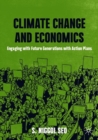 Climate Change and Economics : Engaging with Future Generations with Action Plans - eBook