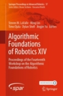 Algorithmic Foundations of Robotics XIV : Proceedings of the Fourteenth Workshop on the Algorithmic Foundations of Robotics - eBook