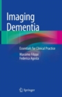 Imaging Dementia : Essentials for Clinical Practice - eBook