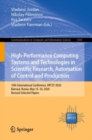High-Performance Computing Systems and Technologies in Scientific Research, Automation of Control and Production : 10th International Conference, HPCST 2020, Barnaul, Russia, May 15-16, 2020, Revised - eBook