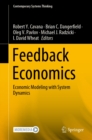 Feedback Economics : Economic Modeling with System Dynamics - eBook