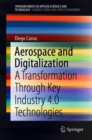 Aerospace and Digitalization : A Transformation Through Key Industry 4.0 Technologies - eBook