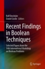 Recent Findings in Boolean Techniques : Selected Papers from the 14th International Workshop on Boolean Problems - eBook