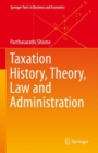 Taxation History, Theory, Law and Administration - eBook