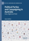 Political Parties and Campaigning in Australia : Data, Digital and Field - eBook