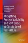 Mitigating Process Variability and Soft Errors at Circuit-Level for FinFETs - eBook
