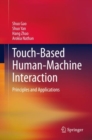 Touch-Based Human-Machine Interaction : Principles and Applications - eBook