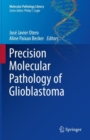 Precision Molecular Pathology of Glioblastoma - eBook