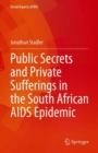 Public Secrets and Private Sufferings in the South African AIDS Epidemic - eBook