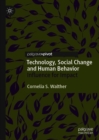 Technology, Social Change and Human Behavior : Influence for Impact - eBook