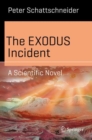 The EXODUS Incident : A Scientific Novel - eBook