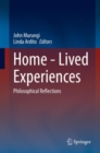 Home - Lived Experiences : Philosophical Reflections - eBook