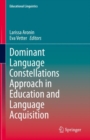 Dominant Language Constellations Approach in Education and Language Acquisition - eBook