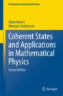 Coherent States and Applications in Mathematical Physics - eBook