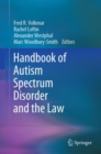 Handbook of Autism Spectrum Disorder and the Law - eBook