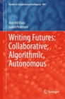 Writing Futures: Collaborative, Algorithmic, Autonomous - eBook