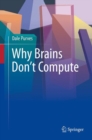 Why Brains Don't Compute - eBook