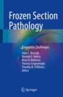 Frozen Section Pathology : Diagnostic Challenges - eBook