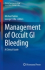 Management of Occult GI Bleeding : A Clinical Guide - eBook