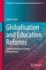 Globalisation and Education Reforms : Creating Effective Learning Environments - eBook