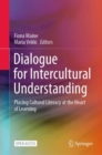 Dialogue for Intercultural Understanding : Placing Cultural Literacy at the Heart of Learning - eBook