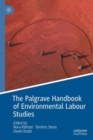 The Palgrave Handbook of Environmental Labour Studies - eBook