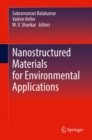 Nanostructured Materials for Environmental Applications - eBook
