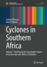 Cyclones in Southern Africa : Volume 1: Interfacing the Catastrophic Impact of Cyclone Idai with SDGs in Zimbabwe - eBook