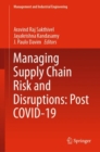 Managing Supply Chain Risk and Disruptions: Post COVID-19 - eBook