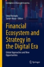 Financial Ecosystem and Strategy in the Digital Era : Global Approaches and New Opportunities - eBook