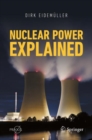 Nuclear Power Explained - eBook