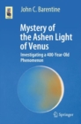 Mystery of the Ashen Light of Venus : Investigating a 400-Year-Old Phenomenon - eBook