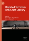 Mediated Terrorism in the 21st Century - eBook