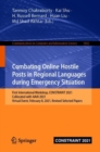 Combating Online Hostile Posts in Regional Languages during Emergency Situation : First International Workshop, CONSTRAINT 2021, Collocated with AAAI 2021, Virtual Event, February 8, 2021, Revised Sel - eBook