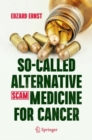 So-Called Alternative Medicine (SCAM) for Cancer - eBook